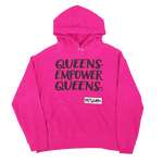QUEENS EMPOWER QUEENS Hoodie - YESIAMINC