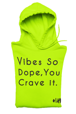 DOPE VIBES ONLY Hoodie - YESIAMINC