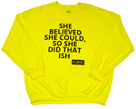 SHE DID THAT ISH Sweatshirt - YESIAMINC