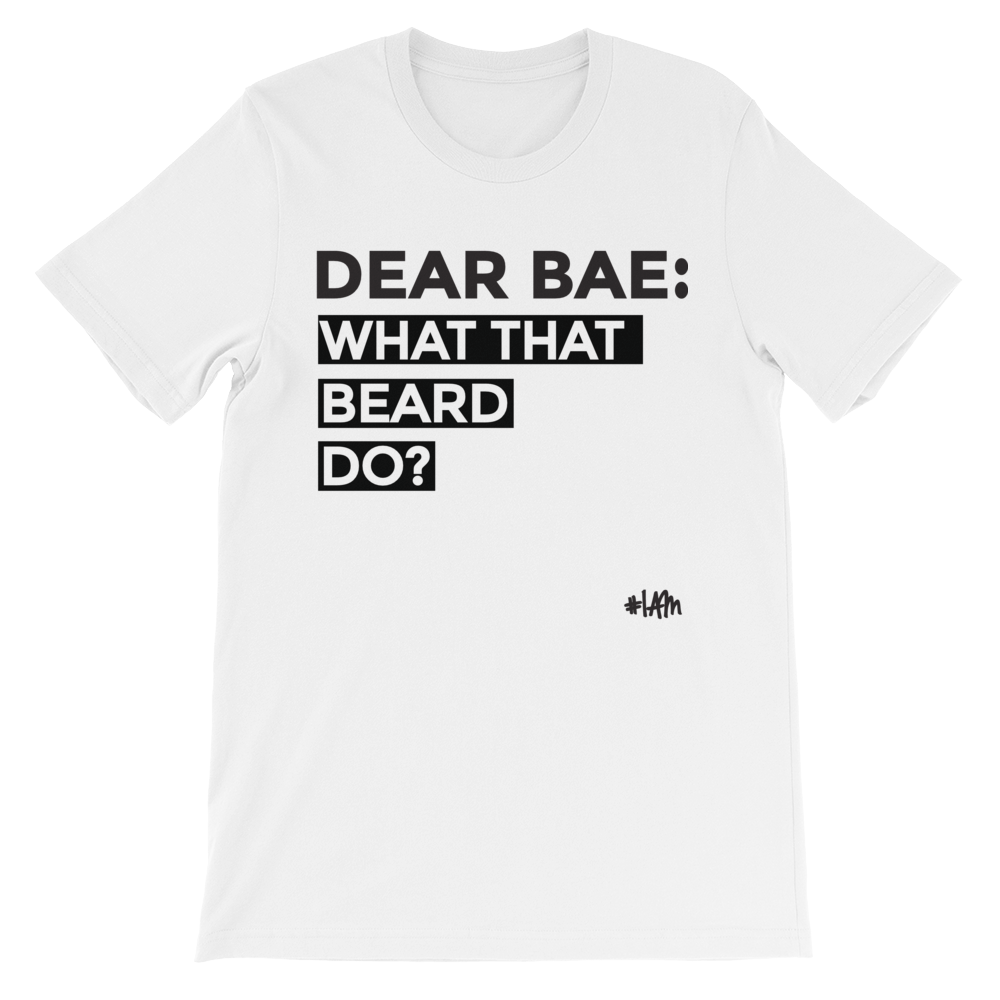 DEAR BAE: WHAT THAT BEARD DO? - YESIAMINC