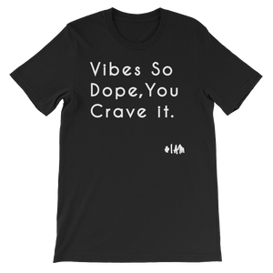 
                  
                    DOPE VIBES ONLY Tee - YESIAMINC
                  
                