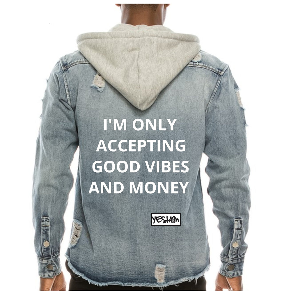 ONLY GOOD VIBES AND MONEY DENIM JACKET - YESIAMINC