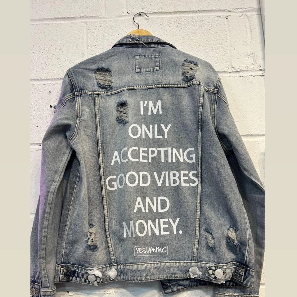 
                  
                    ONLY GOOD VIBES AND MONEY DENIM JACKET - YESIAMINC
                  
                
