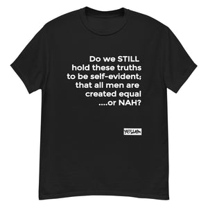 
                  
                    Equal or NAH Tee - YESIAMINC
                  
                