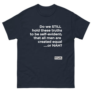 
                  
                    Equal or NAH Tee - YESIAMINC
                  
                