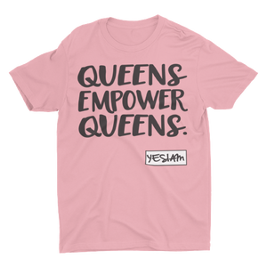 
                  
                    QUEENS EMPOWER QUEENS Tee - YESIAMINC
                  
                