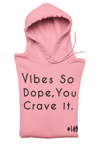 
                  
                    DOPE VIBES ONLY Hoodie - YESIAMINC
                  
                