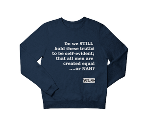 
                  
                    Equal Or Nah Sweatshirt - YESIAMINC
                  
                