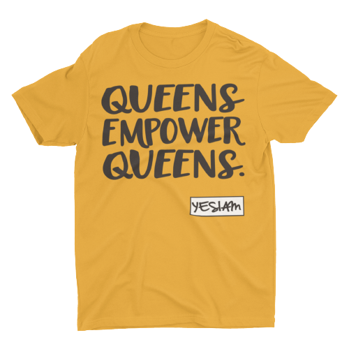 
                  
                    QUEENS EMPOWER QUEENS Tee - YESIAMINC
                  
                