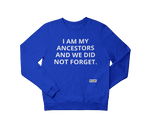 Never Forget Sweatshirt - YESIAMINC