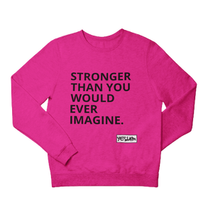 
                  
                    STRONGER Sweatshirt - YESIAMINC
                  
                