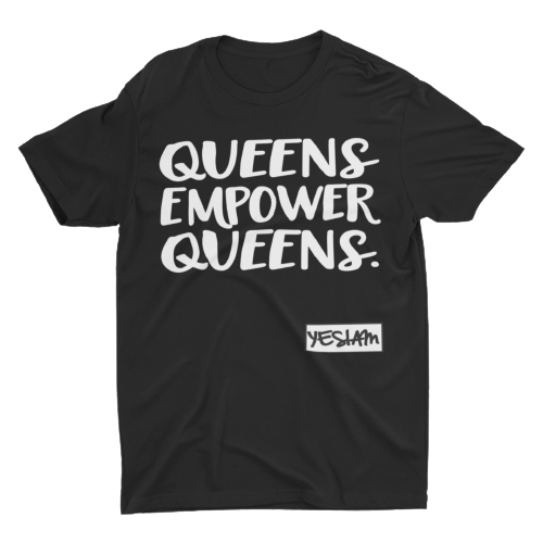 QUEENS EMPOWER QUEENS Tee - YESIAMINC