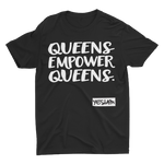 QUEENS EMPOWER QUEENS Tee - YESIAMINC