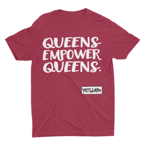 
                  
                    QUEENS EMPOWER QUEENS Tee - YESIAMINC
                  
                