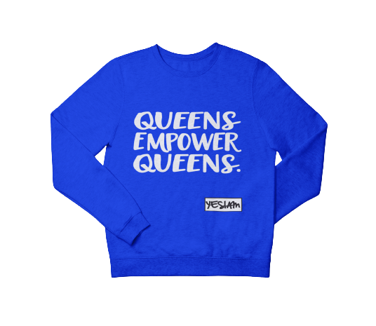 
                  
                    QUEENS EMPOWER QUEENS SWEATSHIRT (Unisex Sizing) - YESIAMINC
                  
                