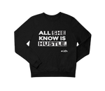 ALL SHE KNOW IS HUSTLE - YESIAMINC