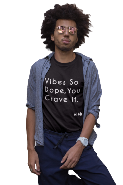 DOPE VIBES ONLY Tee - YESIAMINC