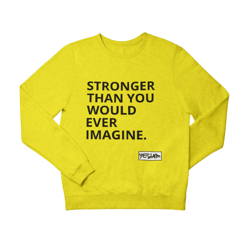 
                  
                    STRONGER Sweatshirt - YESIAMINC
                  
                