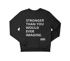 
                  
                    STRONGER Sweatshirt - YESIAMINC
                  
                