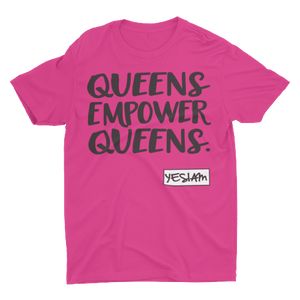 
                  
                    QUEENS EMPOWER QUEENS Tee - YESIAMINC
                  
                