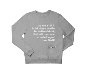 
                  
                    Equal Or Nah Sweatshirt - YESIAMINC
                  
                