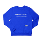 "I'M SPEAKING" Sweatshirt/Hoodie - YESIAMINC