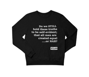 
                  
                    Equal Or Nah Sweatshirt - YESIAMINC
                  
                