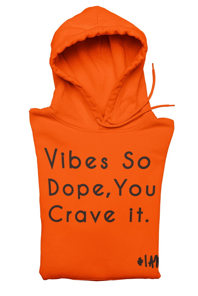 DOPE VIBES ONLY Hoodie - YESIAMINC