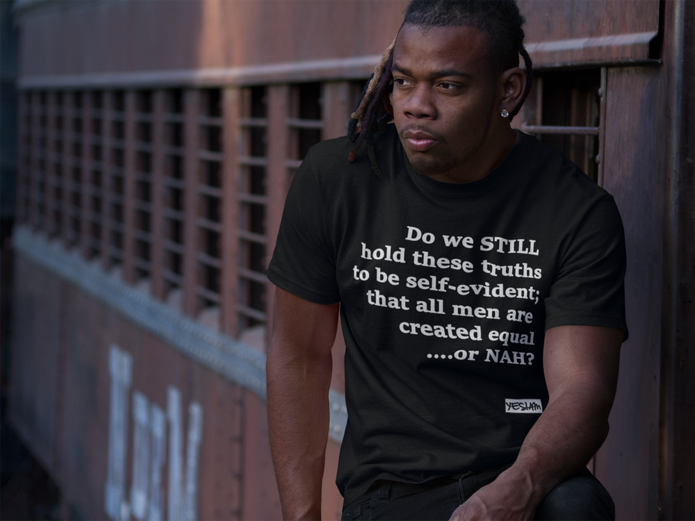 Equal or NAH Tee - YESIAMINC